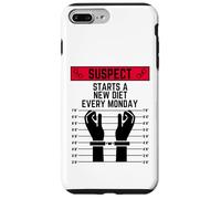 Suspect starts a new diet every monday fit work out exercise Case for iPhone 7 Plus/8 Plus
