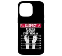 suspect starts a new diet every monday funny women men fit Case for iPhone 14 Pro Max