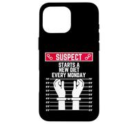 suspect starts a new diet every monday funny women men fit Case for iPhone 16 Pro Max