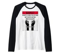 Suspect Wants a high Value Man but Keeps Dating Drug Dealers Raglan Baseball Tee