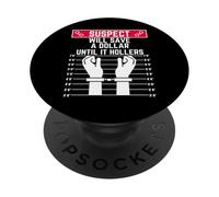 suspect will save a dollar until it hollers funny rich saver PopSockets Adhesive PopGrip