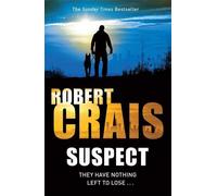 Suspect: Written by Robert Crais, 2014 Edition, Publisher: Orion [Paperback]