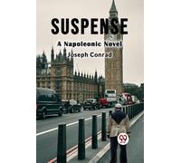Suspense A Napoleonic Novel
