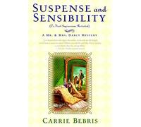Suspense and Sensibility: Or, First Impressions Revisited: 2 (Mr & Mrs Darcy Mystery)