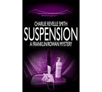 Suspension: A Franklin/Rowan Mystery
