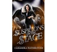 Suspicions on the Stage: A Steamy, Shifter, Mystery, College Romance: 2 (Secrets of State U)