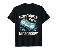 Suspiciously Good at Microscopy | Biology Humor T-Shirt