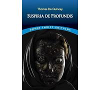 Suspiria De Profundis: (Thrift Editions)