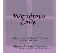 Susquehanna Choral - Wondrous Love