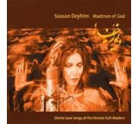 Deyhim, Sussan - Madman Of God: Divine Love