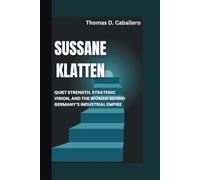 SUSSANE KLATTEN: Quiet Strength, Strategic Vision, and the Woman Behind Germany’s Industrial Empire