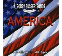 Susser, Bobby Singers - America: An Album For All Ages