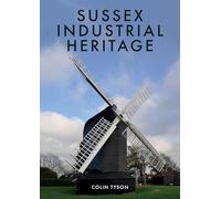 Sussex Industrial Heritage