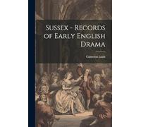Sussex - Records of Early English Drama