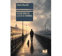 Sussurri di luce e ombra (LineaBreve)
