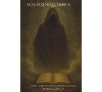 Sussurri nella Nebbia: Storie da brivido per bambini coraggiosi