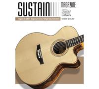 Sustain Magazine 8: Magazine for Luthiers
