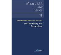 Sustainability and Private Law: Volume 13 (Maastricht Law Series)