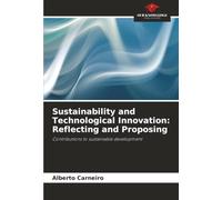 Sustainability and Technological Innovation: Reflecting and Proposing: Contributions to sustainable development