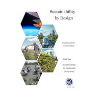 Sustainability by Design: A society drives conservation (Teaching Design for Sustainable Living)