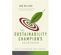 Sustainability Champion's Guidebook: How to Transform Your Company