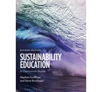 Sustainability Education : A Classroom Guide