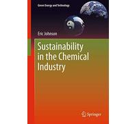 Sustainability in the Chemical Industry (Green Energy and Technology)