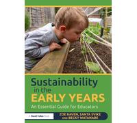 Sustainability in the Early Years: An Essential Guide for Educators