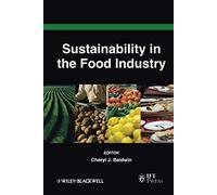 Sustainability in the Food Industry: 35 (Institute of Food Technologists Series)