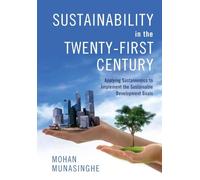 Sustainability in the Twenty-First Century: Applying Sustainomics to Implement the Sustainable Development Goals