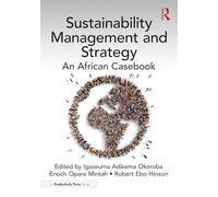 Sustainability Management and Strategy: An African Casebook