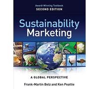 Sustainability Marketing: A Global Perspective, 2nd Edition