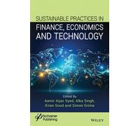 Sustainability Practices in Finance, Economics and Technology