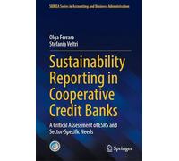 Sustainability Reporting in Cooperative Credit Banks: A Critical Assessment of ESRS and Sector-Specific Needs (SIDREA Series in Accounting and Business Administration)