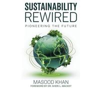 Sustainability Rewired: Pioneering The Future