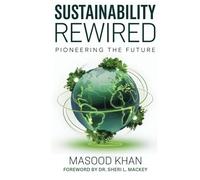 Sustainability Rewired: Pioneering The Future