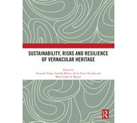 Sustainability, Risks and Resilience of Vernacular Heritage