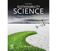 Sustainability Science: Managing Risk and Resilience for Sustainable Development