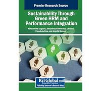 Sustainability Through Green HRM and Performance Integration (Advances in Human Resources Management and Organizational Development)