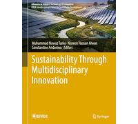 Sustainability Through Multidisciplinary Innovation (Advances in Science, Technology & Innovation)