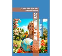 SUSTAINABILITYLOGY: La science du futur durable et de la responsabilité universelle