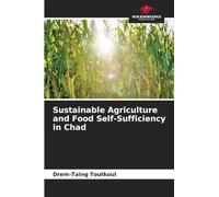 Sustainable Agriculture and Food Self-Sufficiency in Chad