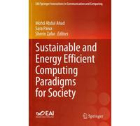 Sustainable and Energy Efficient Computing Paradigms for Society