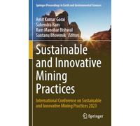 Sustainable and Innovative Mining Practices: International Conference on Sustainable and Innovative Mining Practices 2023 (Springer Proceedings in Earth and Environmental Sciences)