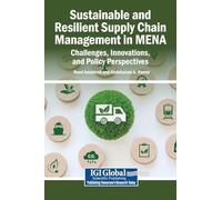 Sustainable and Resilient Supply Chain Management in MENA: Challenges, Innovations, and Policy Perspectives