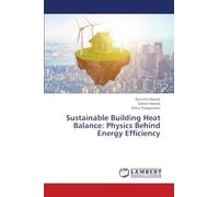 Sustainable Building Heat Balance: Physics Behind Energy Efficiency