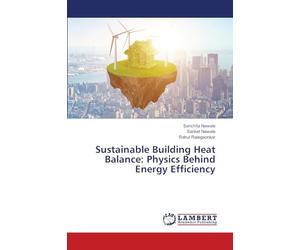 Sustainable Building Heat Balance: Physics Behind Energy Efficiency