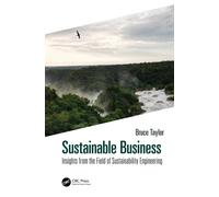 Sustainable Business : Insights from the Field of Sustainability Engineering