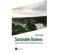Sustainable Business: Insights from the Field of Sustainability Engineering