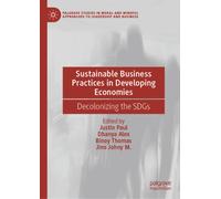 Sustainable Business Practices in Developing Economies : Decolonizing the SDGs